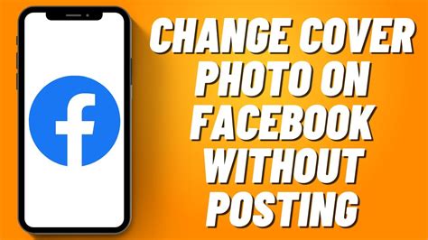 can you change your cover photo on facebook without posting it|Add or change your cover photo on Facebook 